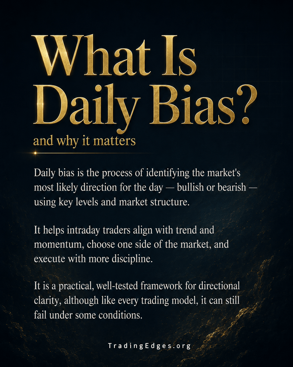 What Is Daily Bias — identifying the market's most likely direction for the day using key levels and structure